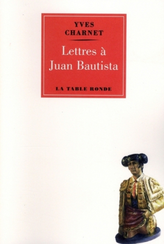 Lettres à Juan Bautista