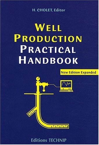 WELL PRODUCTION PRACTICAL HANDBOOK