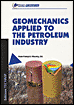 Geomechanics Applied to the Petroleum Industry