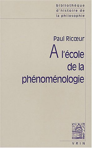 A l'école de la phénoménologie