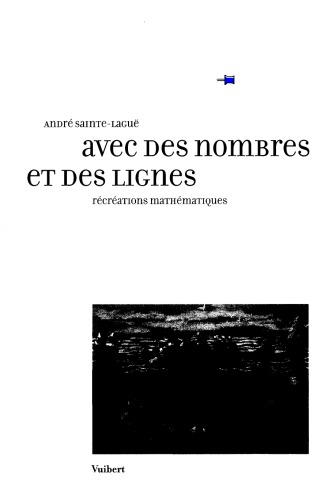 Avec Des Nombres Et Des Lignes (Récréations Mathématiques)