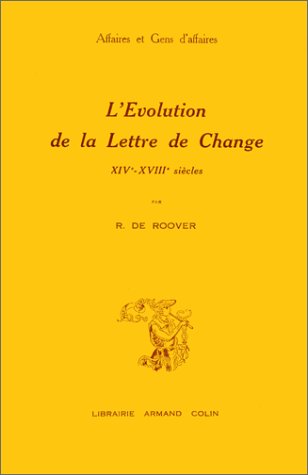 L'Évolution de la Lettre de Change, XIVe-XVIIIe siècles