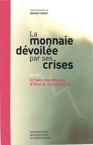 Crises monétaires d'hier et d'aujourd'hui