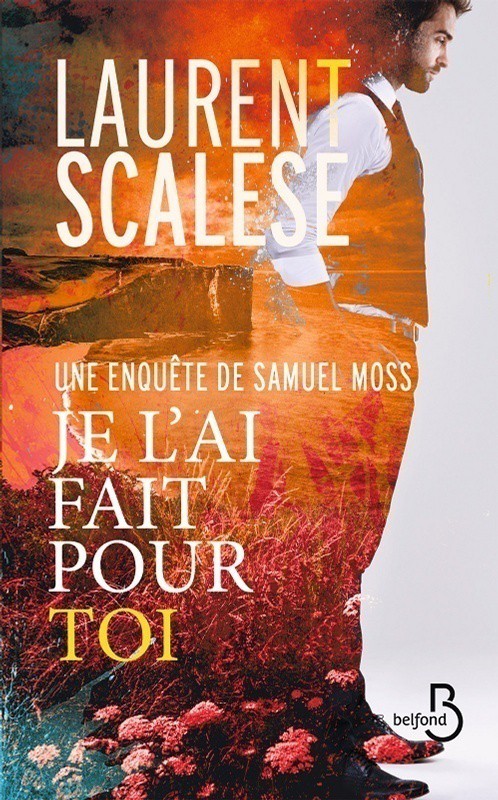 Je l'ai fait pour toi : une enquête de Samuel Moss