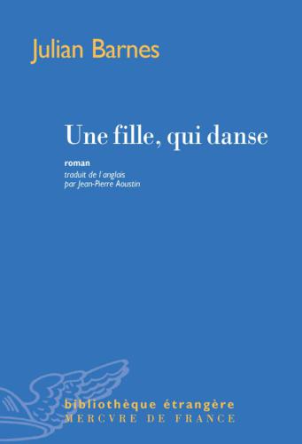 Une fille, qui danse : roman