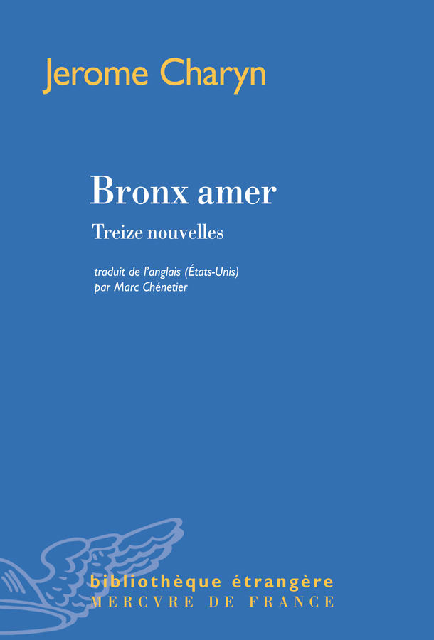 Bronx amer : treize nouvelles