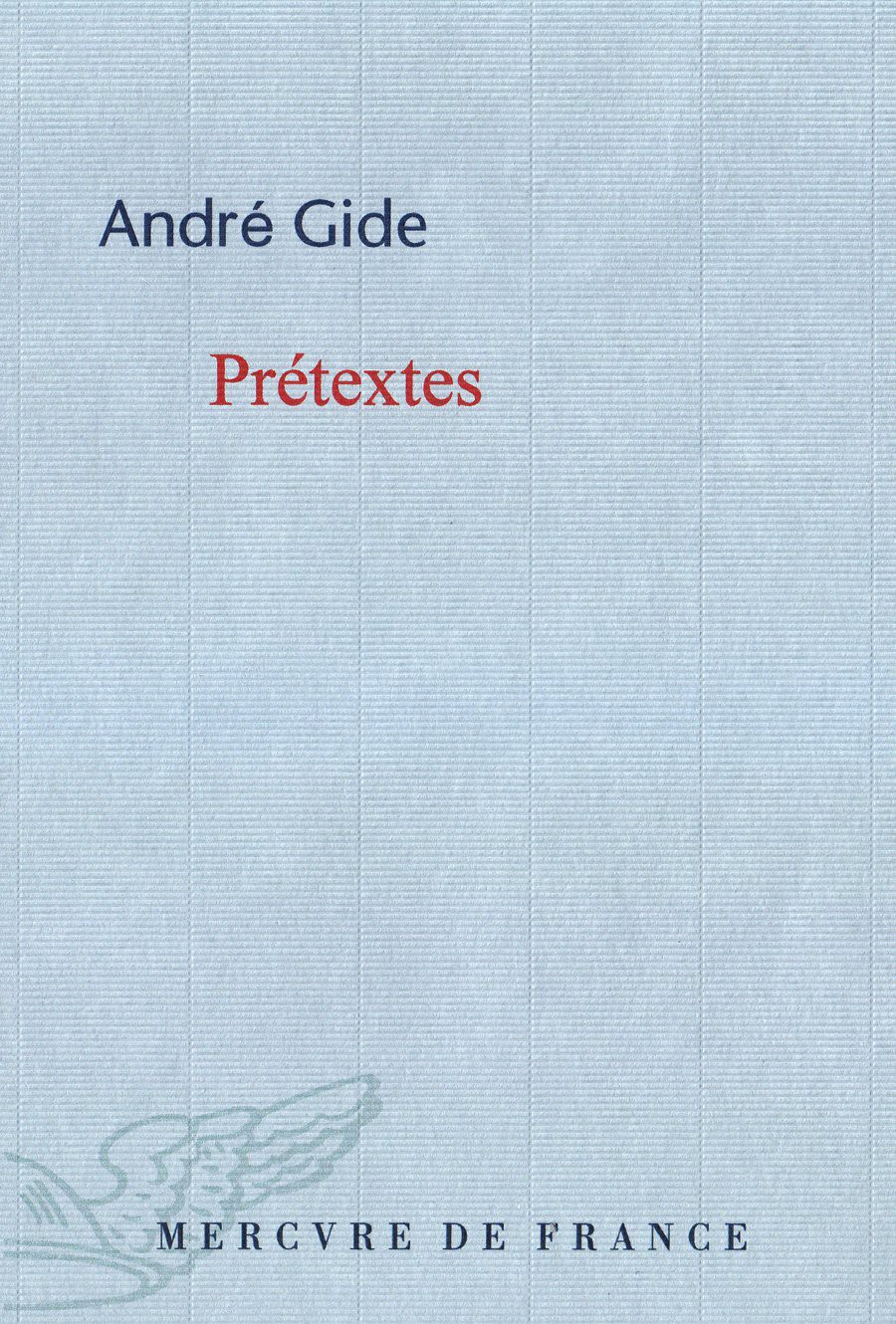 Prétextes : suivi de, Nouveaux prétextes : réflexions sur quelques points de littérature et de morale