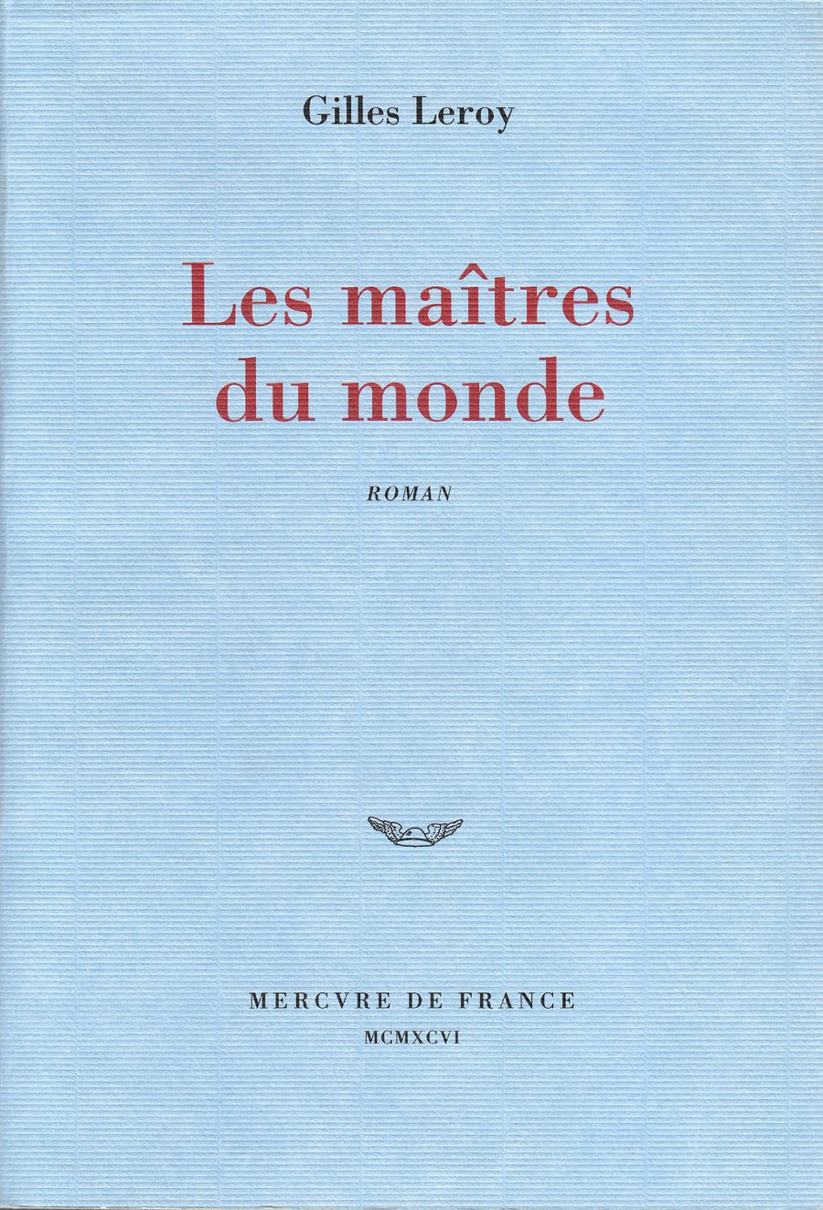 Les maîtres du monde : roman