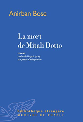 La mort de Mitali Dotto : roman