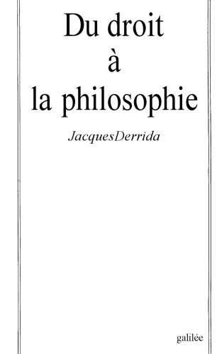 Du droit à la philosophie (Collection La Philosophie en effet)