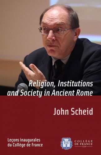 Religion, Institutions and Society in Ancient Rome : Inaugural lecture delivered on Thursday 7 February 2002