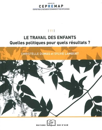 Le travail des enfants : quelles politiques pour quels résultats