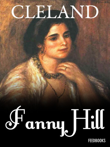 Mémoires de Fanny Hill, femme de plaisir : roman