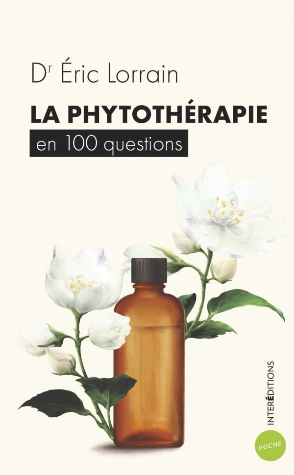 La phytothérapie en 100 questions