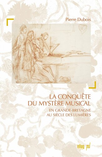 La conquête du mystère musical dans la Grande-Bretagne des Lumières