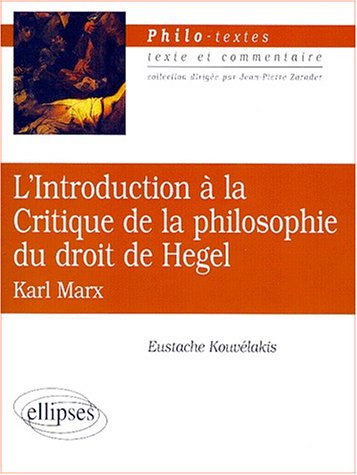 L'introduction à La Critique De La Philosophie Du Droit De Hegel, Karl Marx