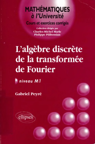 L'algèbre discrète de la transformée de Fourier