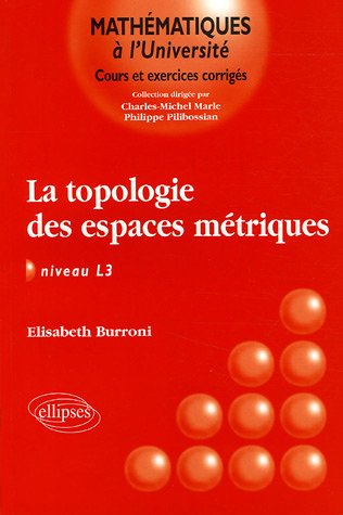 La Topologie Des Espaces Métriques