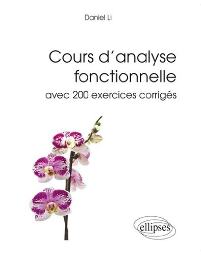 Cours d'analyse fonctionnelle : avec 200 exercices corrigés