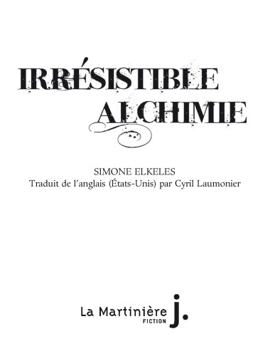 Irrésistible alchimie