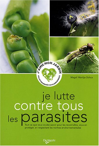 Je lutte contre tous les parasites