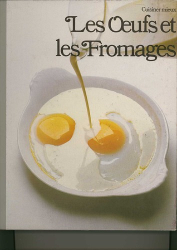 Les oeufs et les fromages