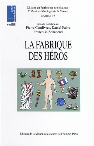 La fabrique des héros