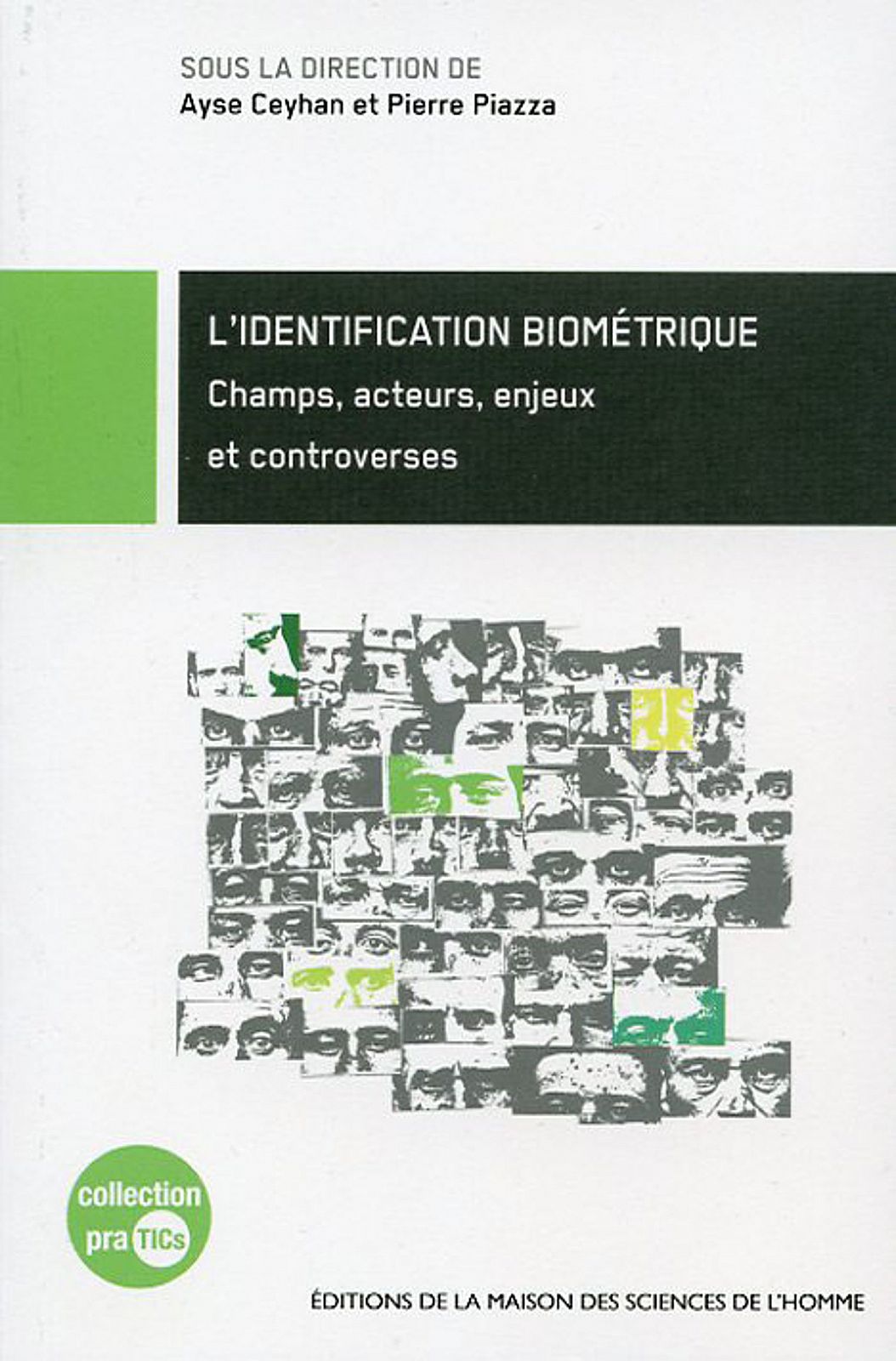 L'identification biométrique : champs, acteurs, enjeux et controverses