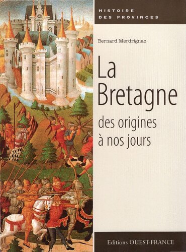 La Bretagne : des origines à nos jours