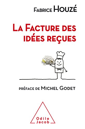 La Facture Des Idees Recues