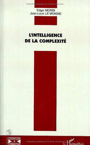 L'intelligence De La Complexité