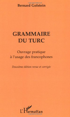 Grammaire du turc : ouvrage pratique à l'usage des francophones