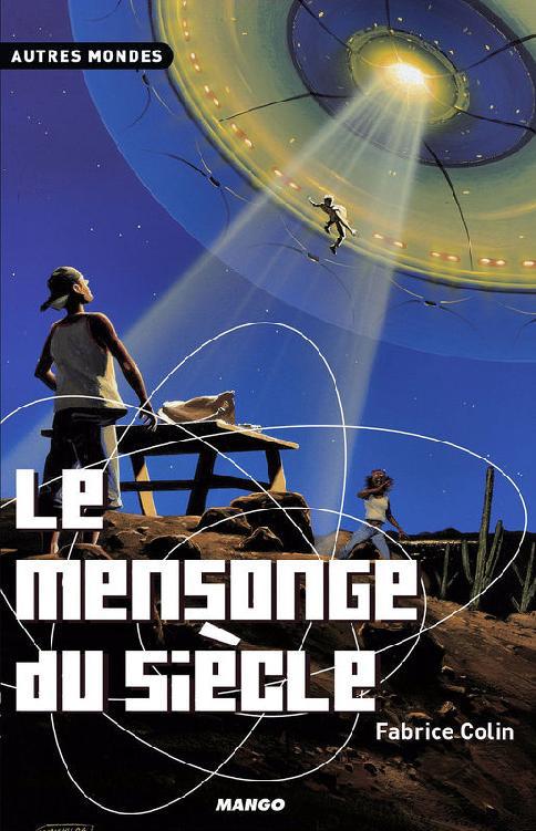 Le Mensonge Du Siècle