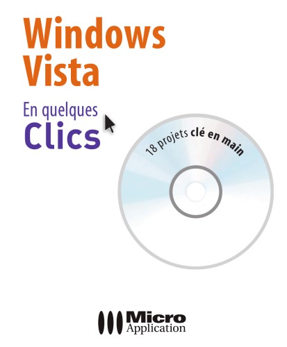 Windows Vista : 18 projets clé en main