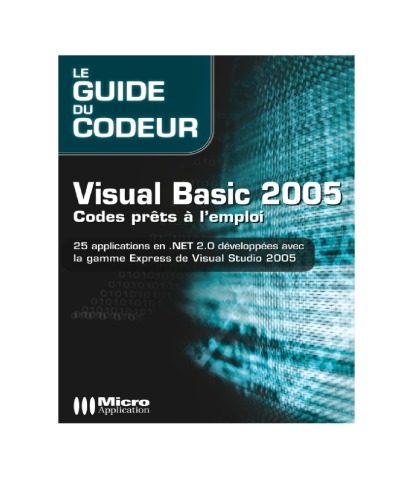 Visual Basic 2005 : codes prêts à l'emploi