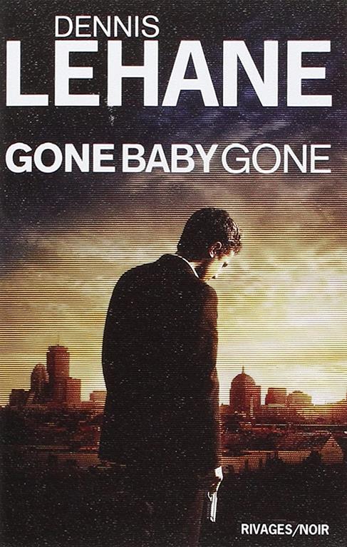 GONE, BABY, GONE - RN N&deg;557 (RIVAGES NOIR (POCHE))