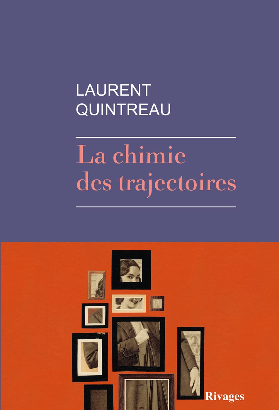 La chimie des trajectoires : roman