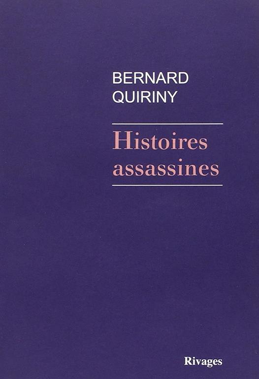 Histoires assassines (Litt&eacute;rature rivages) (French Edition)