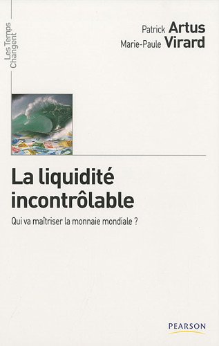 La LiquiditÃ© IncontrÃ´lable (French Edition)