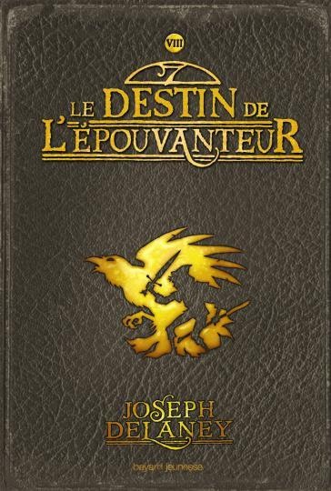 Le Destin de l'Epouvanteur