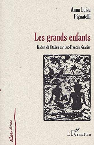 LES GRANDS ENFANTS (&Eacute;critures) (French Edition)