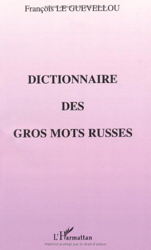 Dictionnaire des gros mots russes