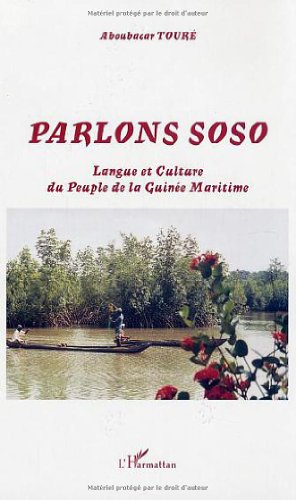 Parlons soso : langue et culture du peuple de la Guinée maritime