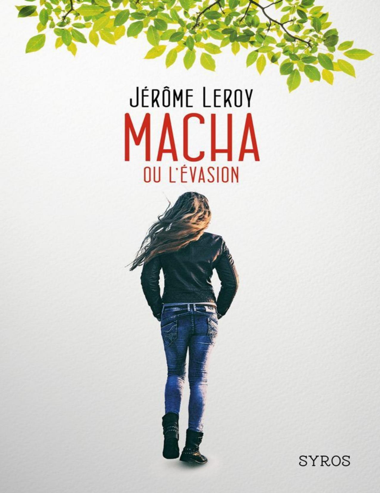 Macha, ou, L'évasion