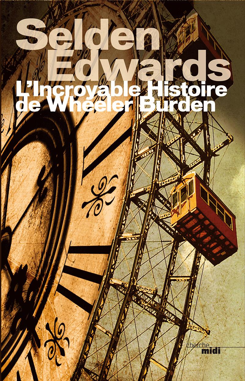 L'incroyable histoire de Wheeler Burden