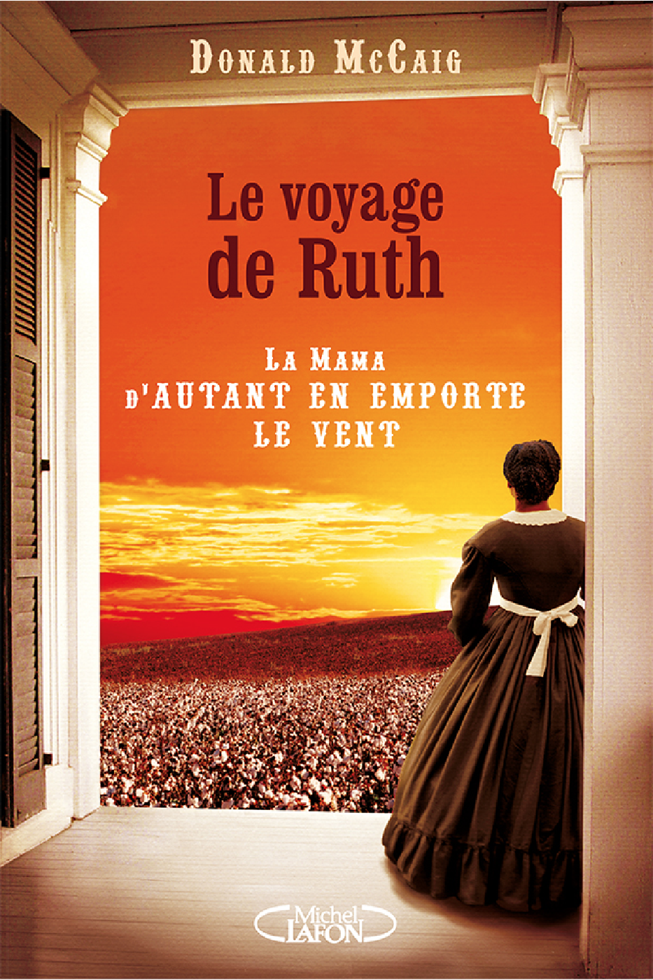 Le voyage de Ruth. La mama d'Autant en emporte le vent