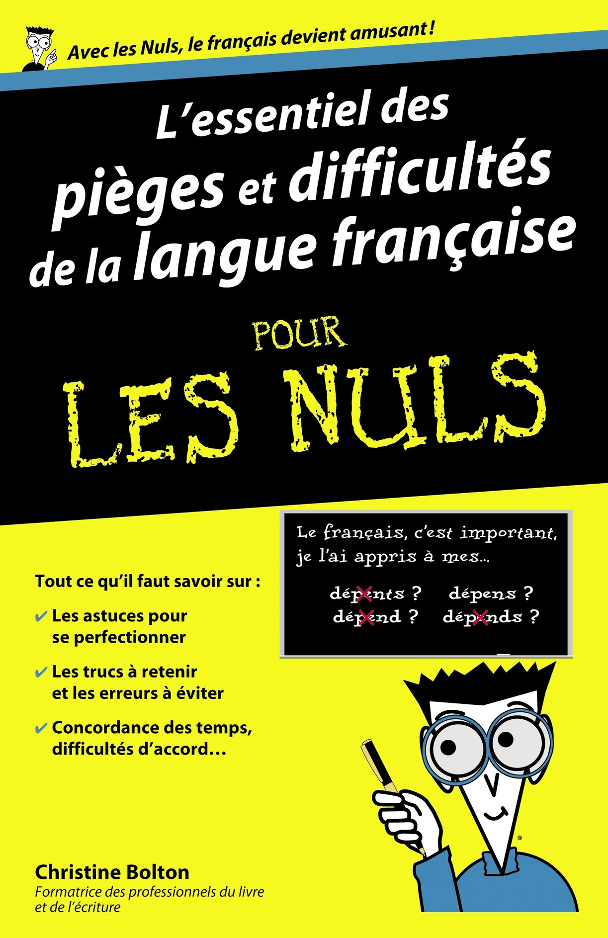 L'essentiel des pièges et difficultés de la langue française Pour les Nuls (L'Essentiel pour les Nuls)