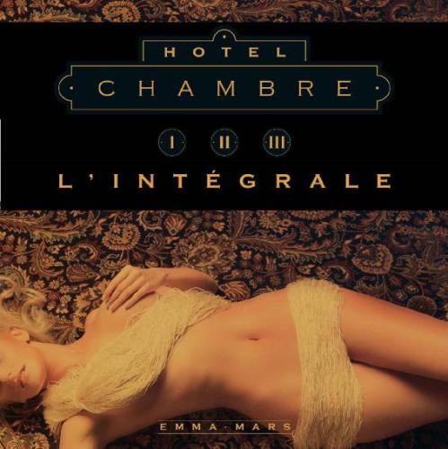 Hôtel: L'intégrale de la trilogie