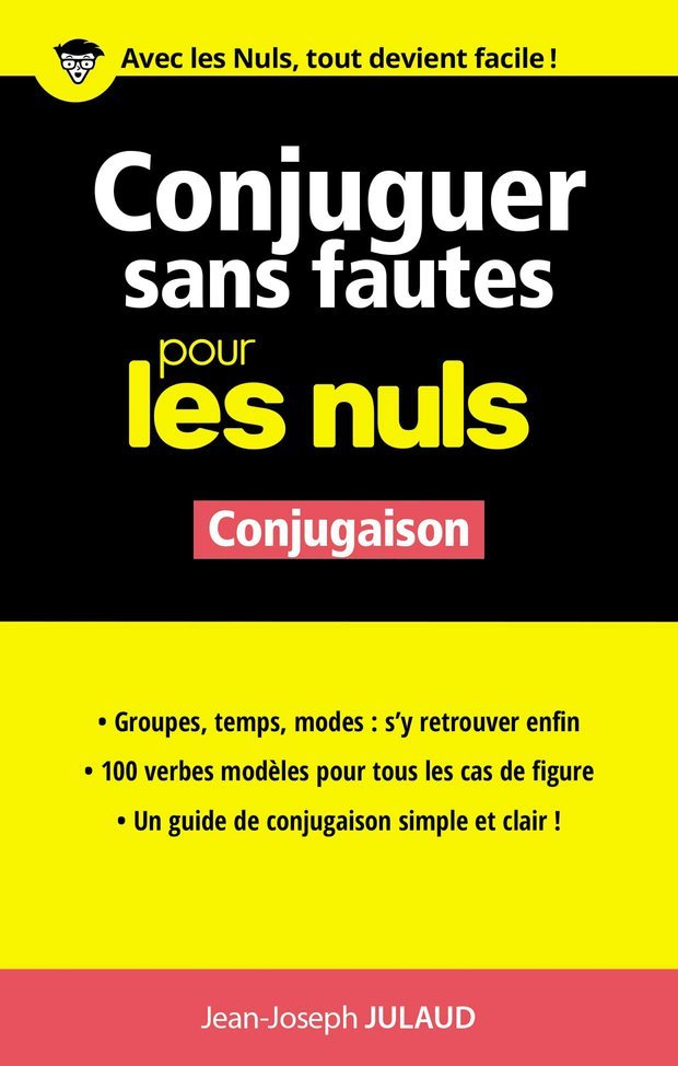 Conjuguer sans fautes pour les Nuls - French Conjugation for Dummies