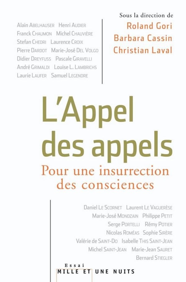 L'Appel Des Appels. Pour Une Insurrection Des Consciences